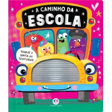 A CAMINHO DA ESCOLA