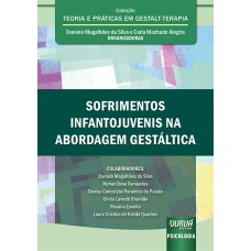 SOFRIMENTOS INFANTOJUVENIS NA ABORDAGEM GESTÁLTICA