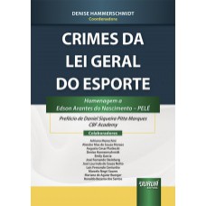 CRIMES DA LEI GERAL DO ESPORTE - HOMENAGEM A EDSON ARANTES DO NASCIMENTO - PELÉ