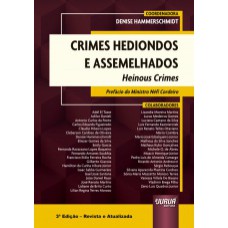 CRIMES HEDIONDOS E ASSEMELHADOS - HEINOUS CRIMES