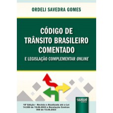 CÓDIGO DE TRÂNSITO BRASILEIRO COMENTADO E LEGISLAÇÃO COMPLEMENTAR ONLINE