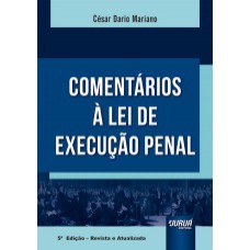 COMENTÁRIOS À LEI DE EXECUÇÃO PENAL