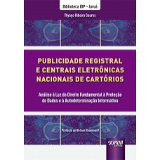 PUBLICIDADE REGISTRAL E CENTRAIS ELETRÔNICAS NACIONAIS DE CARTÓRIOS