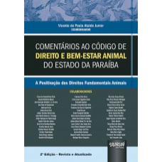 COMENTÁRIOS AO CÓDIGO DE DIREITO E BEM-ESTAR ANIMAL DO ESTADO DA PARAÍBA