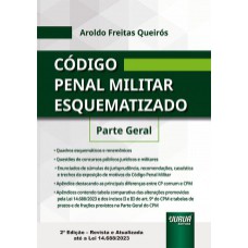 CÓDIGO PENAL MILITAR ESQUEMATIZADO - PARTE GERAL