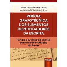 PERÍCIA GRAFOTÉCNICA - ELEMENTOS IDENTIFICADORES DA ESCRITA