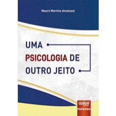 UMA PSICOLOGIA DE OUTRO JEITO