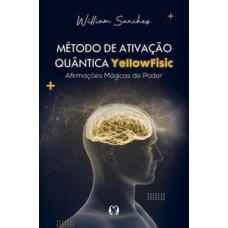 Método de ativação quântica yellowfisic: kit - afirmações positivas para mudar sua realidade