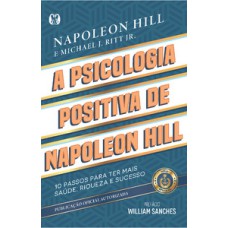 A psicologia positiva de Napoleon Hill