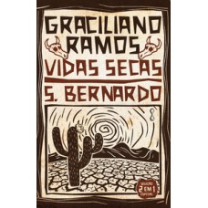 Vidas Secas + S. Bernardo