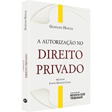 A AUTORIZAÇÃO NO DIREITO PRIVADO