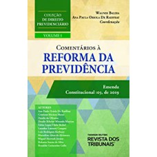 COMENTÁRIOS À REFORMA DA PREVIDÊNCIA