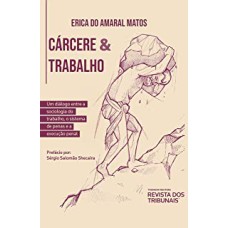 CÁRCERE E TRABALHO