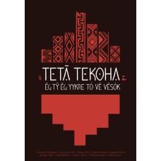 TETÃ TEKOHA - ?G T?, ?G JYKRE TÓ, V?SÓG KI