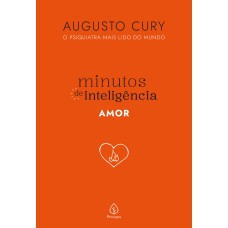 MINUTOS DE INTELIGÊNCIA: AMOR