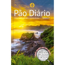 PÃO DIÁRIO VOLUME 27 LETRA GIGANTE PAISAGEM: UMA MEDITAÇÃO PARA CADA DIA DO ANO