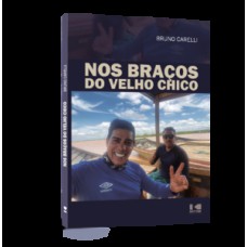 Nos braços do Velho Chico