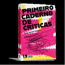 Oswald de Andrade/ Primeiro caderno de críticas: Oswald de Andrade e a estética modernista, lúdica, antropofágica, revolucionária, histórica e socialmente comprometida