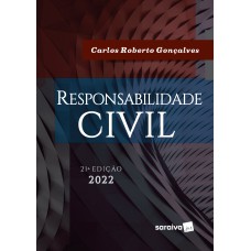 RESPONSABILIDADE CIVIL - 21ª EDIÇÃO 2022