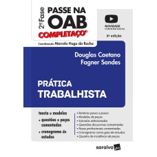 PASSE NA OAB 2ª FASE COMPLETAÇO® - PRÁTICA TRABALHISTA - 6ª EDIÇÃO 2022