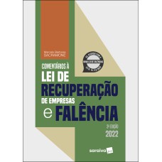 COMENTÁRIOS À LEI DE RECUPERAÇÃO DE EMPRESAS E FALÊNCIA