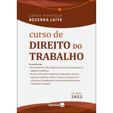 CURSO DE DIREITO DO TRABALHO - 14ª EDIÇÃO 2022