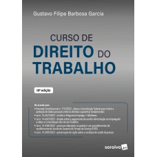 CURSO DE DIREITO DO TRABALHO - 18ª EDIÇÃO 2023