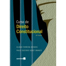 CURSO DE DIREITO CONSTITUCIONAL - SÉRIE IDP -18ª EDIÇÃO 2023