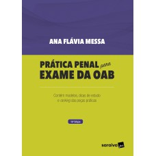 PRÁTICA PENAL PARA EXAME DA OAB - 14ª EDIÇÃO 2023