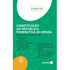 CONSTITUIÇÃO DA REPÚBLICA FEDERATIVA DO BRASIL - 58ª EDIÇÃO 2023