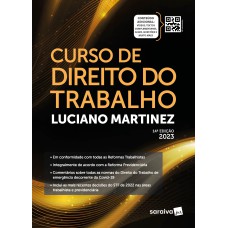 CURSO DE DIREITO DO TRABALHO - 14ª EDIÇÃO 2023