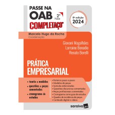 PASSE NA OAB 2ª FASE COMPLETAÇO®: PRÁTICA EMPRESARIAL - 8ª EDIÇÃO 2024