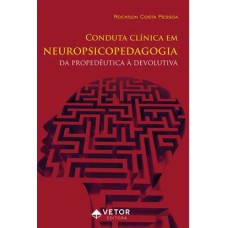 CONDUTA CLÍNICA EM NEUROPSICOPEDAGOGIA