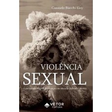 VIOLÊNCIA SEXUAL - A ESCUTA PSICOLÓGICA