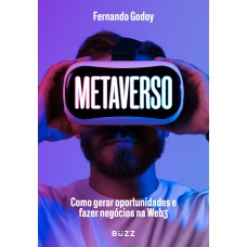 METAVERSO: COMO GERAR OPORTUNIDADES E FAZER NEGÓCIOS NA WEB3