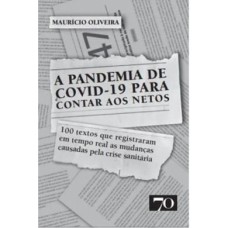 A PANDEMIA DE COVID-19 PARA CONTAR AOS NETOS