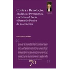 CONTRA A REVOLUÇÃO: MUDANÇA E PERMANÊNCIA EM EDMUN