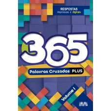 365 PALAVRAS CRUZADAS PLUS - VOLUME I