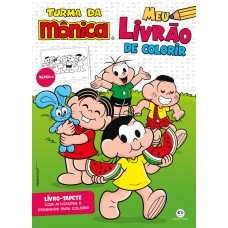 TURMA DA MÔNICA - MEU LIVRÃO DE COLORIR