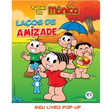 TURMA DA MÔNICA - LAÇOS DE AMIZADE