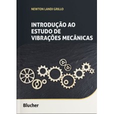 INTRODUÇÃO AO ESTUDO DE VIBRAÇÕES MECÂNICAS