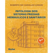 PATOLOGIA DOS SISTEMAS PREDIAIS HIDRAULICOS E SANITARIOS