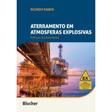 ATERRAMENTO EM ATMOSFERAS EXPLOSIVAS: PRÁTICAS RECOMENDADAS