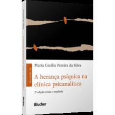 A herança psíquica na clínica psicanalítica