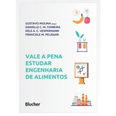 VALE A PENA ESTUDAR ENGENHARIA DE ALIMENTOS