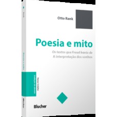 Poesia e mito: os textos que Freud baniu de 