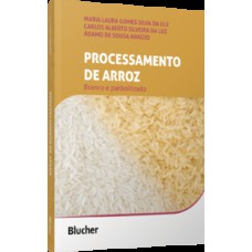 Processamento de arroz: branco e parboilizado