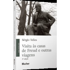 Visita às casas de Freud e outras viagens