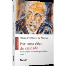 Por uma ética do cuidado: Winnicott para educadores e psicanalistas