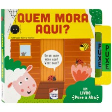 UM LIVRO PUXE A ABA: QUEM MORA AQUI?